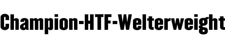 margen Lam jul FontsMarket.com - Download Champion-HTF-Welterweight font for FREE